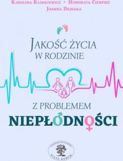 Jakość życia w rodzinie z problemem niepłodności