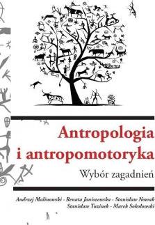 Antropologia i antropomotoryka. Wybór zagadnień