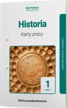 Historia 1. Karty pracy. Część 1. Zakres podstawowy. Szkoły ponadpodstawowe