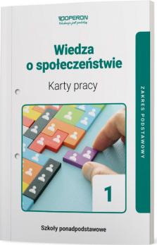 Wiedza o społeczeństwie 1. Karty pracy. Zakres podstawowy. Szkoły ponadpodstawowe