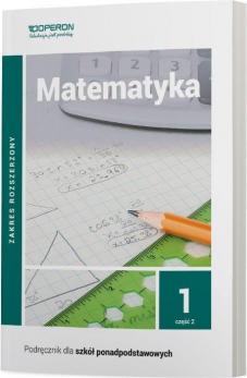 Matematyka 1. Podręcznik. Część 2. Zakres rozszerzony. Szkoła ponadpodstawowa