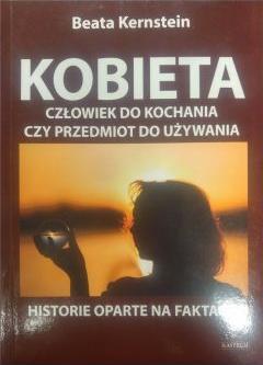 Kobieta. Człowiek do kochania czy przedmiot do używania