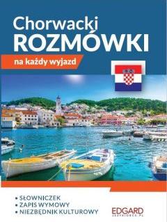 Chorwacki. Rozmówki na każdy wyjazd