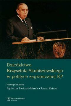 Dziedzictwo Krzysztofa Skubiszewskiego w polityce zagranicznej RP