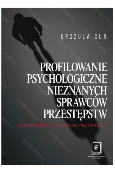 Profilowanie psychologiczne nieznanych sprawców przestępstw