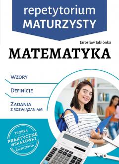 Repetytorium maturzysty. Matematyka