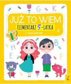 Już to wiem. Elementarz 5-latka z naklejkami