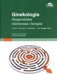 Ginekologia Diagnostyka różnicowa i terapia