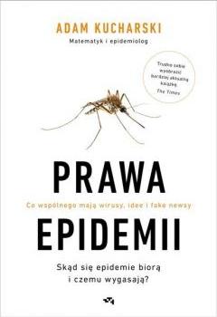 Prawa epidemii. Skąd się epidemie biorą i czemu wygasają?