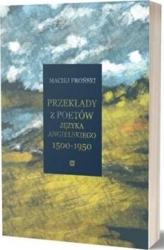 Przekłady z poetów języka angielskiego 1500-1950