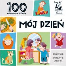 Mój dzień. 100 pierwszych słówek