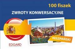 Hiszpański. 100 fiszek. Zwroty konwersacyjne. Poziom A1-A2