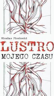 Lustro mojego czasu