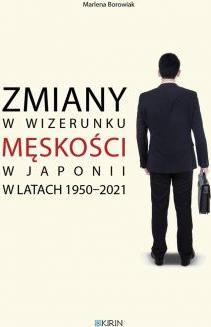 Zmiany w wizerunku męskości w Japonii w latach 1950-2021