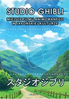 Studio Ghibli. Miejsce filmu animowanego w japońskiej kulturze