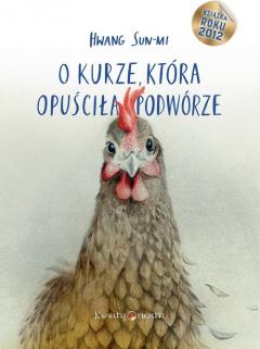 O kurze, która opuściła podwórze