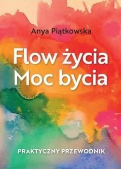 Flow życia Moc bycia