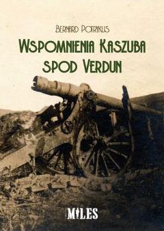 Wspomnienia Kaszuba spod Verdun