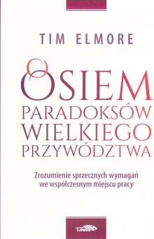 Osiem paradoksów przywództwa