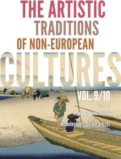 The Artistic Traditions of Non-European Cultures. Vol. 9