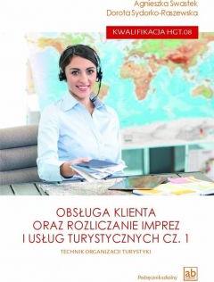 Obsługa klienta oraz rozliczanie imprez i usług turystycznych. Kwalifikacja HGT.08