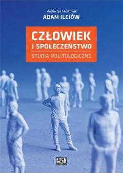 Człowiek i społeczeństwo. Studia politologiczne