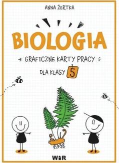 Biologia. Graficzne karty pracy dla klasy 5