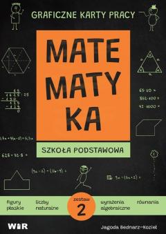 Matematyka. Graficzne karty pracy dla szkoły podstawowej. Zestaw 2