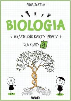 Biologia. Graficzne karty pracy dla klasy 8