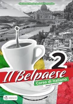 Il Belpaese 2. Zeszyt ćwiczeń