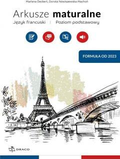 Język francuski. Arkusze maturalne 2023. Poziom podstawowy