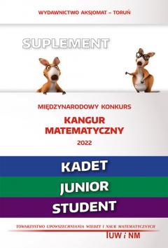 Matematyka z wesołym kangurem Suplement 2022. Kadet, junior, student