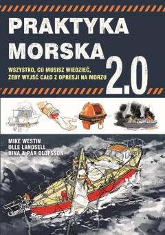 Praktyka morska 2.0. Wszystko, co musisz widzieć, żeby wyjść cało z opresji na morzu