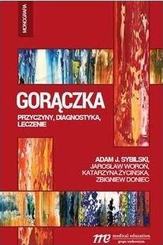 Gorączka - przyczyny, diagnostyka, leczenie