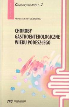 Choroby gastroenterologiczne wieku podeszłego