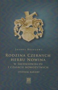 Rodzina Czernych herbu Nowina w średniowieczu i czasach nowożytnych