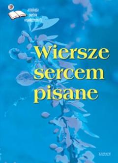 Wiersze sercem pisane 19