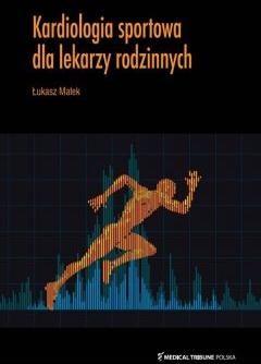 Kardiologia sportowa dla lekarzy rodzinnych