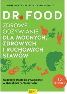 Dr Food. Zdrowe odżywianie dla mocnych, zdrowych i ruchomych stawów