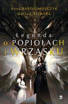 Legenda o popiołach i wrzasku. Tom 1