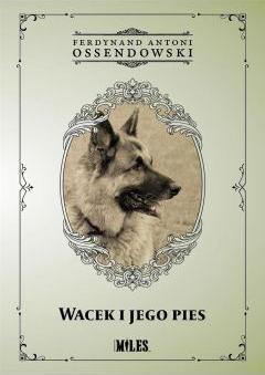 Wacek i jego pies