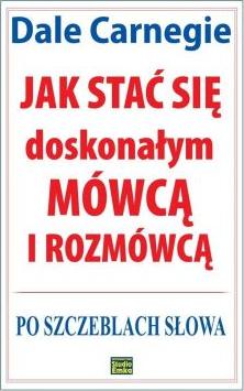 Jak stać się doskonałym mówcą i rozmówcą