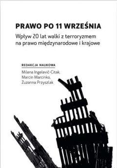 Prawo po 11 września. Wpływ 20 lat walki...