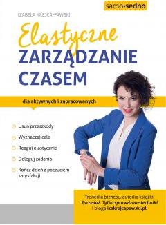 Elastyczne zarządzanie czasem dla aktywnych i zapracowanych