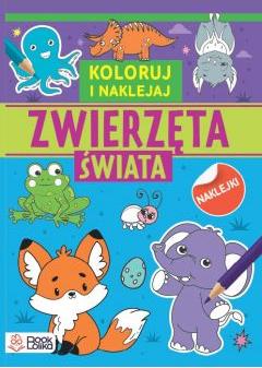 Zwierzęta świata. Koloruj i naklejaj