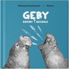 Gęby, dzioby i nochale