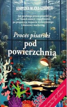 Proces pisarski pod powierzchnią