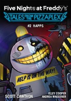 Happs. Five Nights at Freddy's: Tales from the Pizzaplex. Tom 2