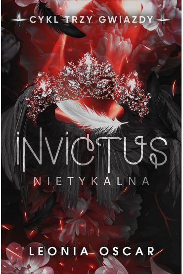 Invictus. Nietykalna. Trzy gwiazdy. Tom 2