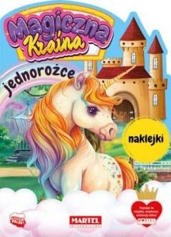 Magiczna kraina. Jednorożce z naklejkami